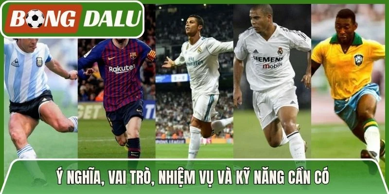 Ý nghĩa, vai trò, nhiệm vụ và kỹ năng cần có